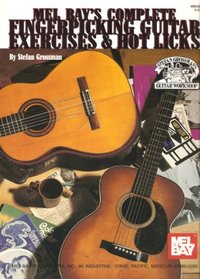 Mel Bay's Complete Fingerpicking Guitar Exercises & Hot Licks (Building Excellence Series)