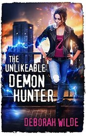 The Unlikeable Demon Hunter (Nava Katz) (Volume 1)