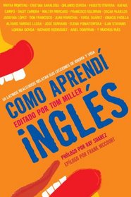 Como aprend ingls: 55 latinos realizados relatan sus lecciones de idioma y vida