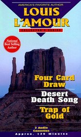 4 Card Draw/ Desert Death Song / Trap of Gold (Louis L'Amour Collector)