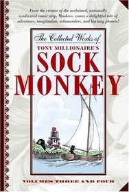 The Collected Works of Tony Millionaire's Sock Monkey (Sock Monkey)