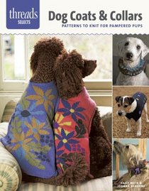Dog Coats & Collars: patterns to knit for pampered pets