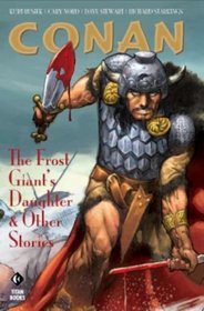 Conan: The Frost Giant's Daughter & Other Stories