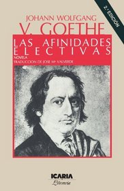 Las afinidades electivas (Spanish and Spanish Edition)