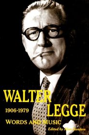 Walter Legge: Words and Music