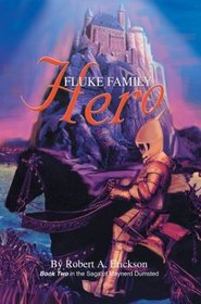 Fluke Family Hero: Book Two in the Saga of Maynerd Dumsted