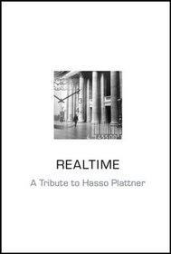 Real Time: A Tribute to Hasso Plattner