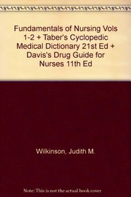 Fundamentals of Nursing Vols 1-2 + Taber's Cyclopedic Medical Dictionary 21st Ed + Davis's Drug Guide for Nurses 11th Ed