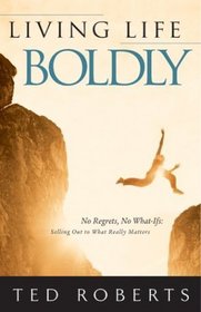 Living Life Boldly