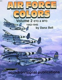 Air Force Colors Volume 2: ETO & MTO 1942-1945