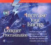 Increase Your Energy + Conquer Procrastination (Super Strength)
