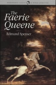 Faerie Queene (Wordsworth Classics of World Literature) (Wordsworth Classics of World Literature)
