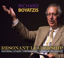 Resonant Leadership: Inspiring Others Through Emotional Intelligence