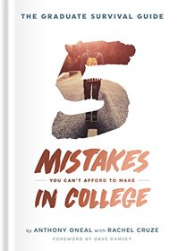 The Graduate Survival Guide: 5 Mistakes You Can't Afford To Make In College