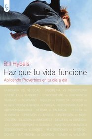 Haz que tu vida funcione (Spanish Edition)