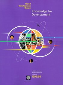 World Development Report 1998-99: Knowledge for Development (World Development Report)