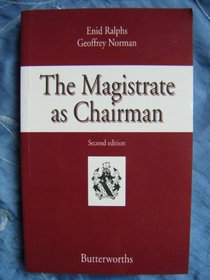 The Magistrate as Chairman
