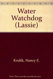 Lassie: Water Watchdog - Book 4