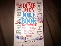 Dumb Men Joke Book - Volume II (Dumb Men Joke Book)