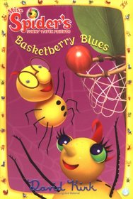 Basketberry Blues (Miss Spider)