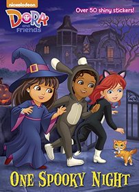 One Spooky Night (Dora and Friends) (Hologramatic Sticker Book)