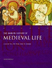 The Hamlyn History of Medieval Life