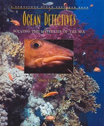 Ocean Detectives: Solving the Mysteries of the Sea (Turnstone Ocean Explorer)