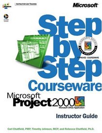 Microsoft  Project 2000 Step by Step Courseware Trainer Pack (Step By Step Courseware. Instructor Guide)