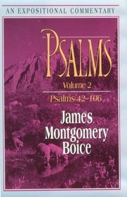 Psalms: An Expositional Commentary : Psalms 42-106 (Expositional Commentary)