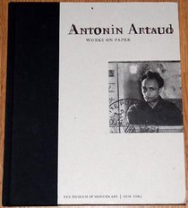 Antonin Artaud: Works on Paper