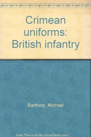 Crimean uniforms: British infantry