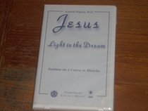 Jesus, Light in the Dream