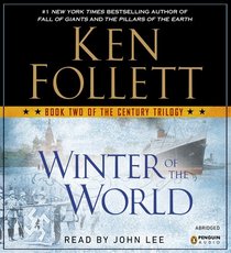 Winter of the World (Century Trilogy, Bk 2) (Audio CD) (Abridged)