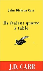 Ils taient quatre  table