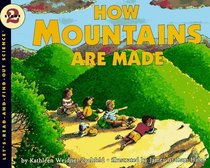 How Mountains Are Made (Let's-Read-and-Find-Out Science, Stage 2)
