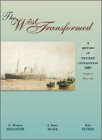 The West Transformed: A History of Western Civilization, Volume C, Since 1789 (West Transformed)