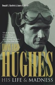 Empire : The Life, Legend and Madness of Howard Hughes
