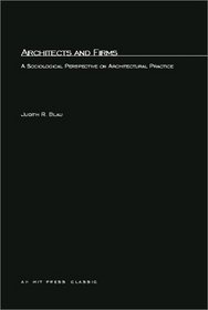 Architects and Firms : A Sociological Perspective on Architectural Practices