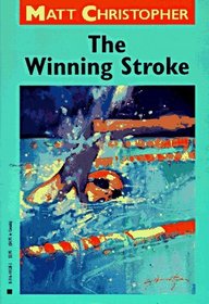 The Winning Stroke (Matt Christopher Sports Classics)