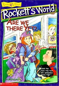 Are We There Yet? (Rockett's World)