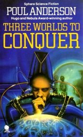 THREE WORLDS TO CONQUER