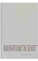 Aberrations in Black: Toward a Queer of Color Critique (Critical American Studies Series)