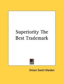Superiority The Best Trademark