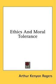Ethics And Moral Tolerance