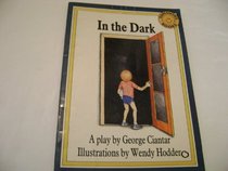 In the dark: A play (Sunshine books)