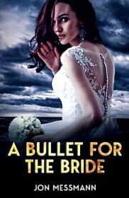 A Bullet for the Bride