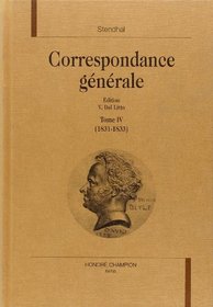 Correspondance gnrale, tome 4 : 1831-1833