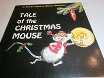Tale of the Christmas Mouse (First-Start Easy Reader)