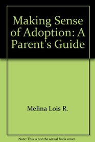 Making sense of adoption: A parent's guide