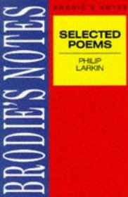 Brodie's Notes on Philip Larkin's Selected Poems (Brodies Notes)